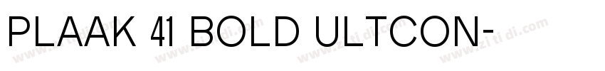 Plaak 41 Bold UltCon字体转换
